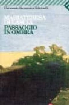passaggio in ombra-maria teresa di lascia-9788807814204