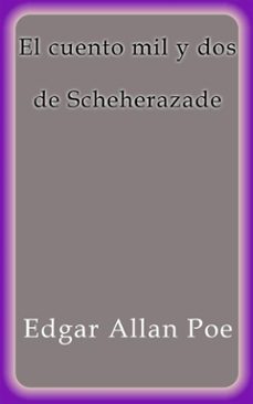 el cuento mil y dos de scheherazade (ebook)-edgar allan poe-edgar allan poe-9788822824004