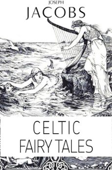 joseph jacobs: celtic fairy tales (illustrated) (ebook)-joseph jacobs-9788826084404