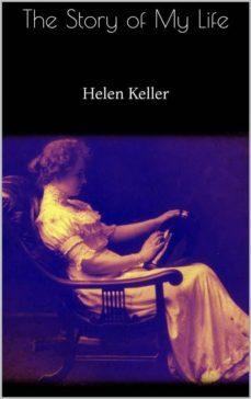 the story of my life (ebook)-helen keller-9788827523704