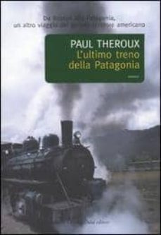 l ultimo treno della patagonia-9788884903204