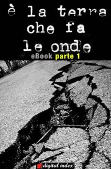 è la terra che fa le onde - parte 1 (ebook)-9788897982104