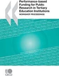 performance-based funding for public research in tertiary education institutions: workshop proceedings-9789264094604