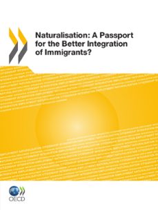 naturalisation:  a passport for the better integration of immigrants?-9789264099104