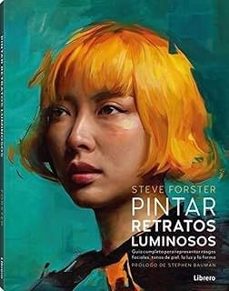 pintar retratos luminosos-steve forster-9789464992304