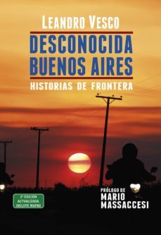 desconocida buenos aires. historias de frontera (ebook)-leandro vesco-9789500212304