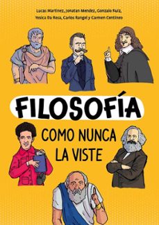 filosofia como nunca la viste (ebook)-lucas martinez-jonatan mendez-gonzalo ruíz-9789500216104