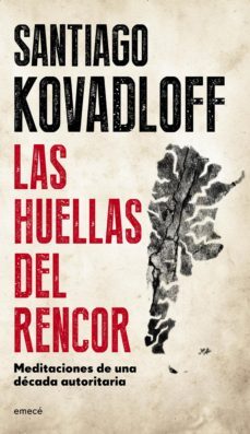 las huellas del rencor (ebook)-santiago kovadloff-9789500437004