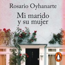 mi marido y su mujer (audiolibro)-rosario oyhanarte-9789501532104