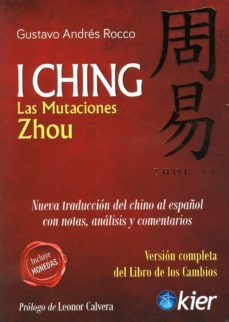 i ching. las mutaciones zhou (nueva traduccion del chino al español con notas, analisis y comentarios-9789501798104