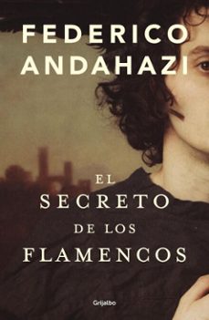 el secreto de los flamencos (ebook)-federico andahazi-9789502818504