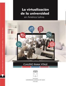 la virtualizacion de la universidad en america latina (ebook)-claudio rama vitale-9789506231804