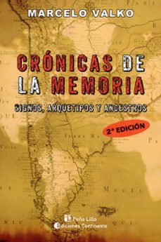 las cronicas de la memoria. signos, arquetipos y ancestros-marcelo valko-9789507547904