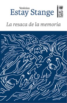 la resaca de la memoria (ebook)-verónica estay stange-9789560017604