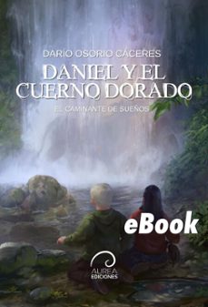 daniel y el cuerno dorado (ebook)-darío osorio cáceres-9789566420804