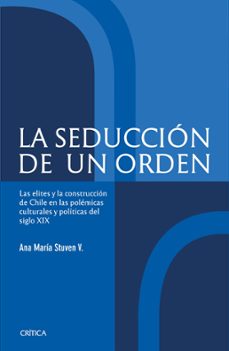 la seduccion de un orden (ebook)-ana maría stuven-9789569993404