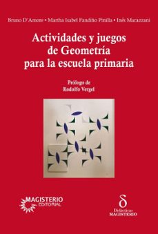 actividades y juegos de geometria para la escuela primaria (ebook)-inés marazzani-martha isabel fandiño-bruno d´amore-9789582015404