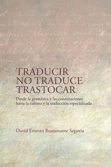 traducir no traduce trastocar-david ernesto bustamante segovia-9789585004504