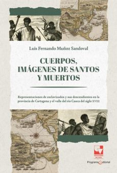 cuerpos, imagenes de santos y muertos (ebook)-luis fernando muñoz sandoval-9789585071704