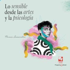 lo sensible desde las artes y la psicologia (ebook)-florencia buenaventura borrero-9789585074804