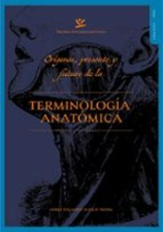 origenes, presente y futuro de la terminologia anatomica (ebook)-jorge eduardo duque parra-9789587596304