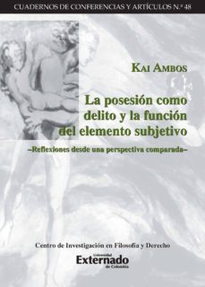 la posesion como delito y la funcion del elemento subjetivo (ebook)-9789587723304