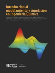 introduccion al modelamiento y simulacion en ingenieria quimica (ebook)-9789587749304