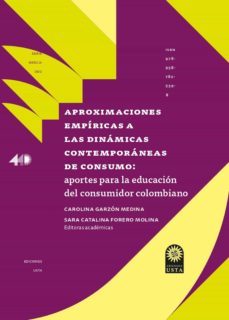 aproximaciones empiricas a las dinamicas contemporaneas de consumo: (ebook)-9789587825404
