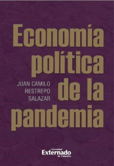 economia politica de la pandemia (ebook)-juan camilo restrepo salazar-9789587903904