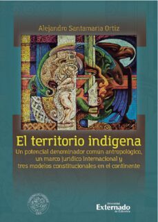 el territorio indigena (ebook)-alejandro santamaría ortiz-9789587909104