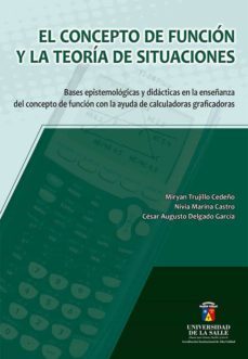 el concepto de funcion y la teoria de situaciones (ebook)-miryan trujillo cedeño-nivia marina castro-cesar augusto delgado garcia-9789588939704