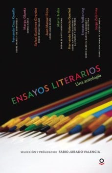 ensayos literarios una antologia-fabio jurado valencia-9789589002704