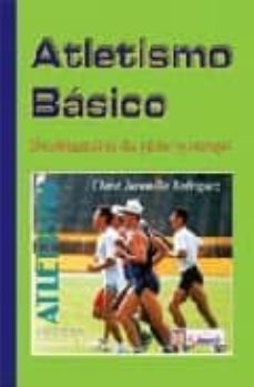 atletismo basico: fundamentos de pista y campo-clareth jaramillo rodriguez-9789589401804