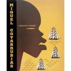 miguel covarrubias: cuatro miradas-9789685208604