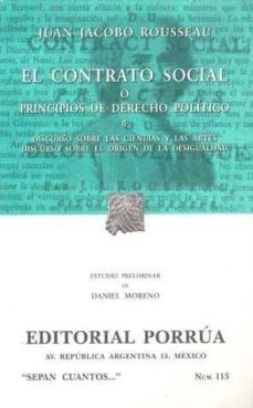 el contrato social o principios de derecho politico ; discurso so bre las ciencias y las artes discurso sobre el origen de la desigualdad-juan jacobo rousseau-9789700749204