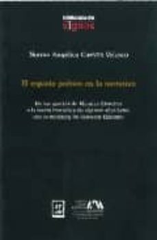 el espacio poetico en la narrativa: de los aportes de maurice bla nchot a la teoria literaria y de algunas afinidades con la escritura de salvador elizondo-norma angelica cuevas velasco-9789703105304