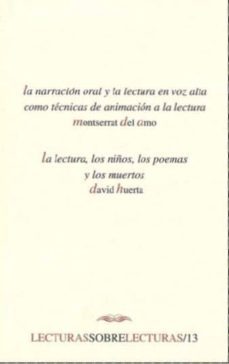 la narracion oral y la lectura en voz alta como tecnicas de anima cion a la lectura: la lectura, los niños, los poemas y los muertos-9789703508204