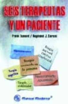 seis terapeutas y un paciente-frank dumont-raymond j. corsini-9789707290204