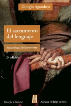 el sacramento del lenguaje-giorgio agamben-9789871556304