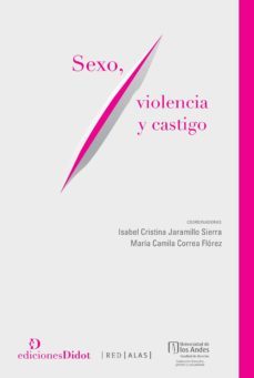 sexo, violencia y castigo (ebook)-isabel cristina jaramillo sierra-9789873620904