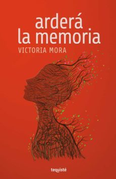 ardera la memoria (ebook)-victoria mora-9789874935304