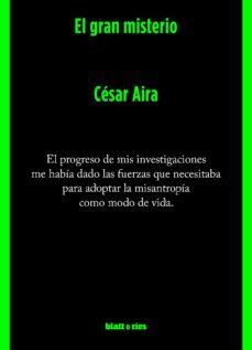 el gran misterio-cesar aira-9789874941404
