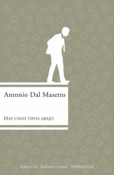 hay unos tipos abajo (ebook)-antonio dal masetto-9789875666504