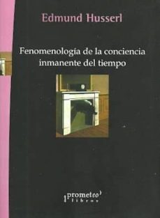 fenomenologia de la conciencia inmanente del tiempo-edmund husserl-9789875746404