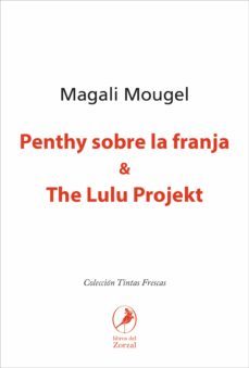 penthy sobre la franja &amp; the lulu projekt (ebook)-magali mougel-9789875996304