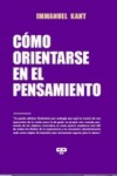 como orientarse en el pensamiento-immanuel kant-9789876310604