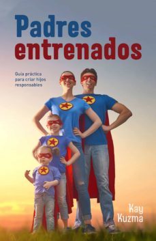 padres entrenados (ebook)-kay kuzma-9789877019704