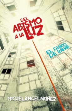 del abismo a la luz (ebook)-miguel angel nuñez-9789877983104