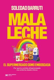 mala leche (ebook)-soledad barruti-9789878014104
