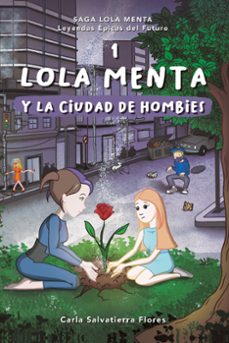 lola menta 1 y la ciudad de los hombies (ebook)-carla salvatierra flores-9789878034904